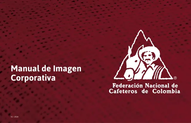 Federación Nacional de Cafeteros — гайд по фирменному стилю 2018 — страница 1
