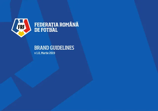 Federația Română de Fotbal — гайд по фирменному стилю 2019 — страница 1