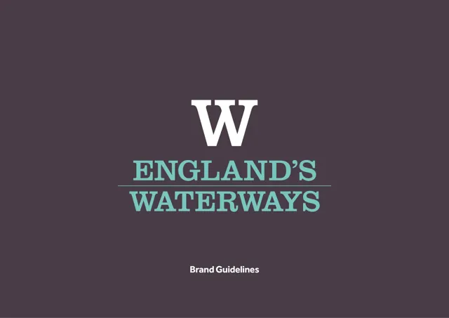 England’s Waterways — гайд по фирменному стилю 2019 — страница 1