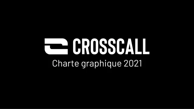 Crosscall — гайд по фирменному стилю 2021 — страница 1