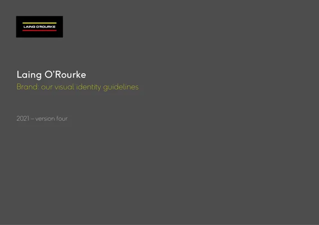Laing O’Rourke — гайд по фирменному стилю 2021 — страница 1