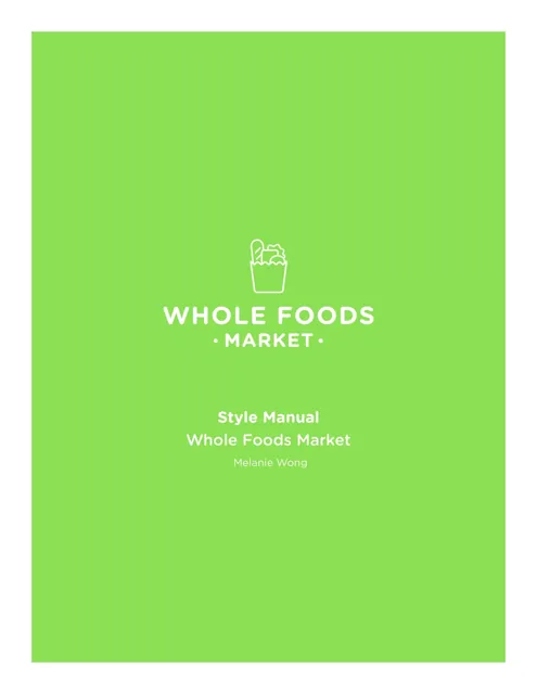 Whole Foods Market — гайд по фирменному стилю 2016 — страница 1